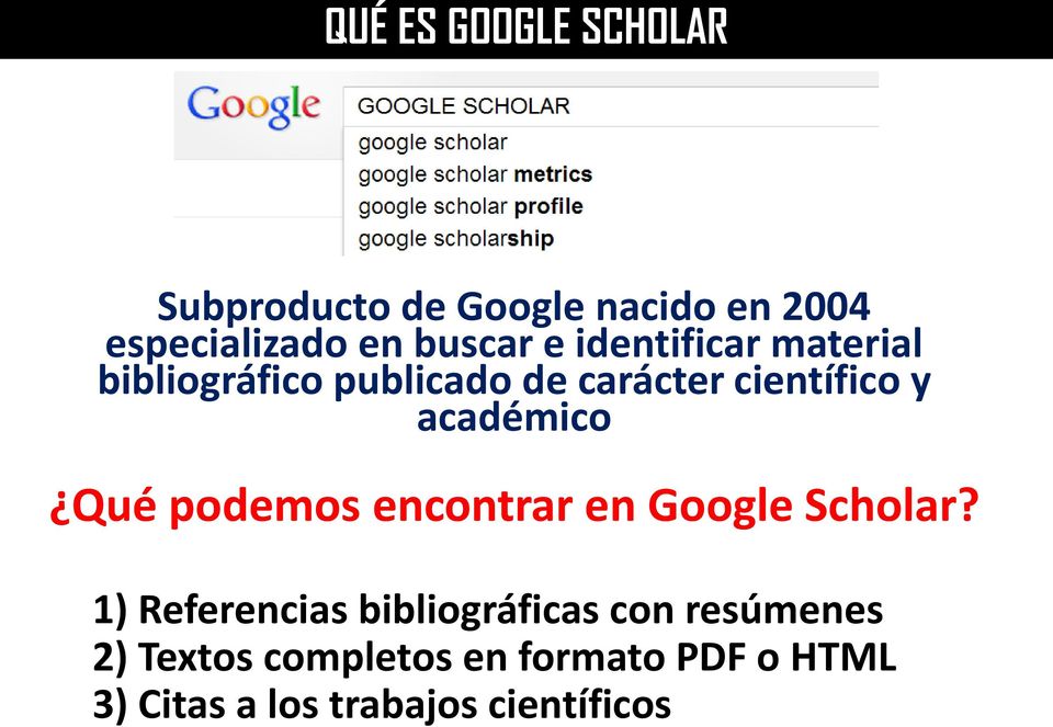 académico Qué podemos encontrar en Google Scholar?
