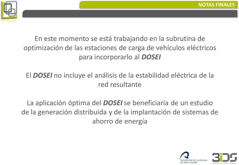 análisis de la estabilidad eléctrica de la red resultante La aplicación óptima del DOSEI se