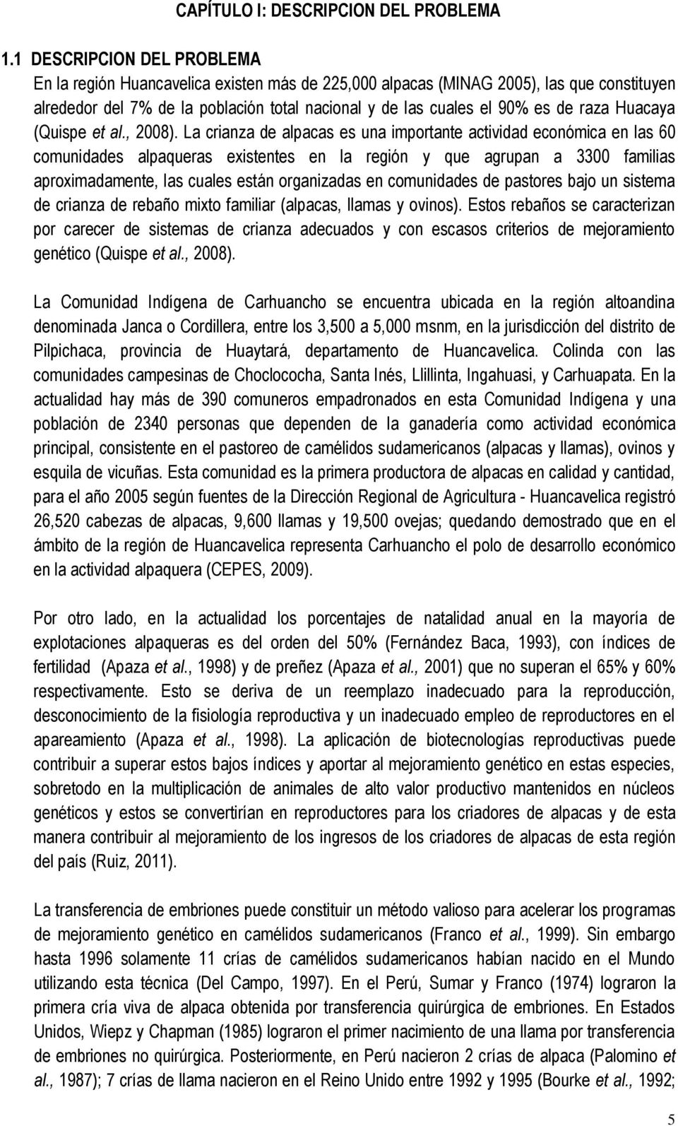 Huacaya (Quispe et al., 2008).