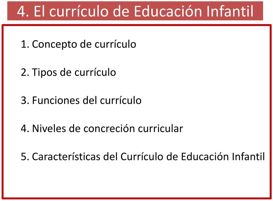 Funciones del currículo 4.