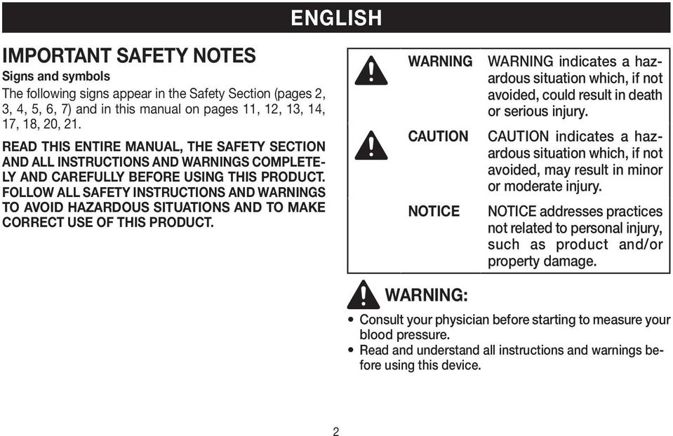 FOLLOW ALL SAFETY INSTRUCTIONS AND WARNINGS TO AVOID HAZARDOUS SITUATIONS AND TO MAKE CORRECT USE OF THIS PRODUCT.