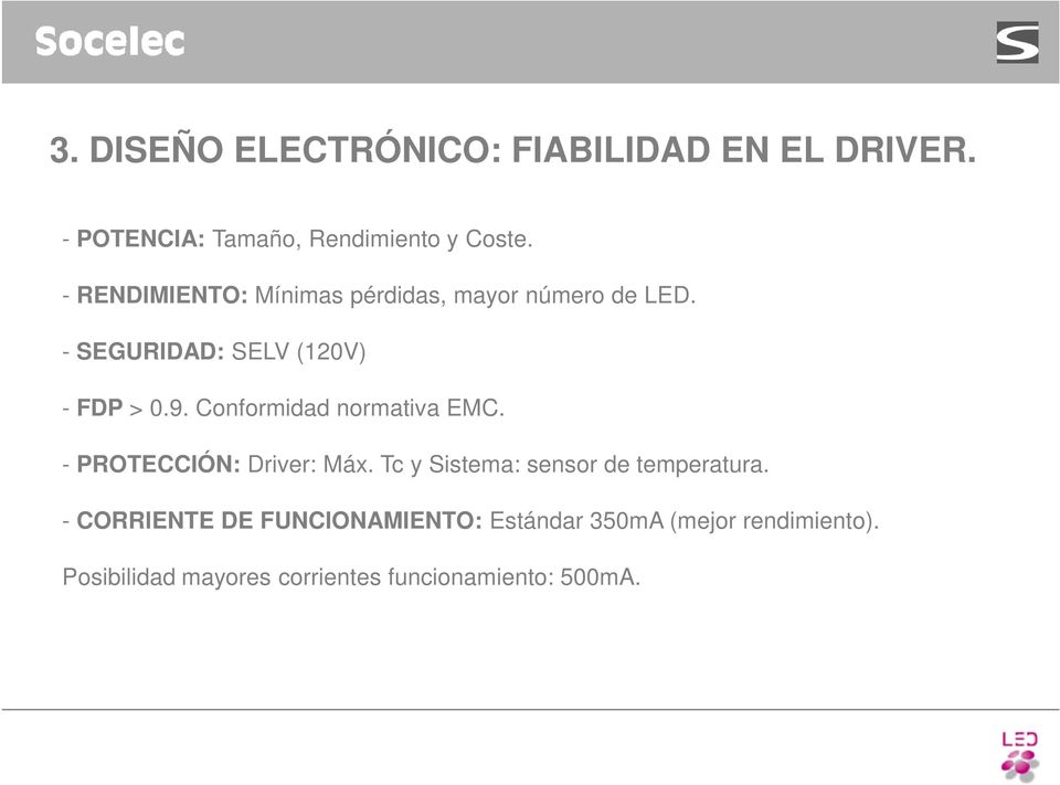 Conformidad normativa EMC. - PROTECCIÓN: Driver: Máx. Tc y Sistema: sensor de temperatura.