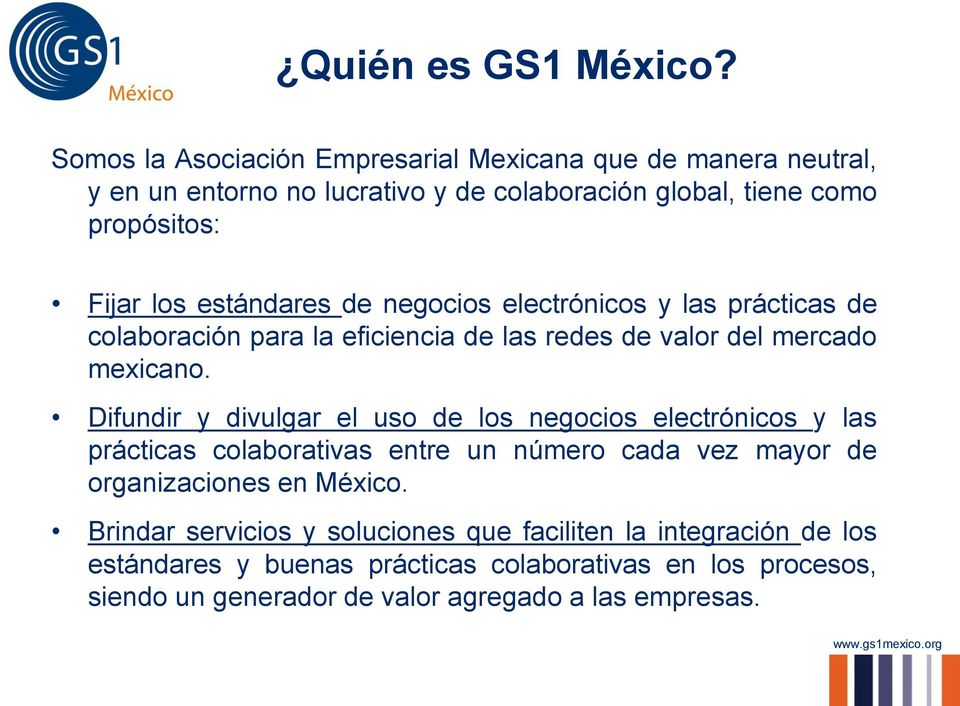 estándares de negocios electrónicos y las prácticas de colaboración para la eficiencia de las redes de valor del mercado mexicano.