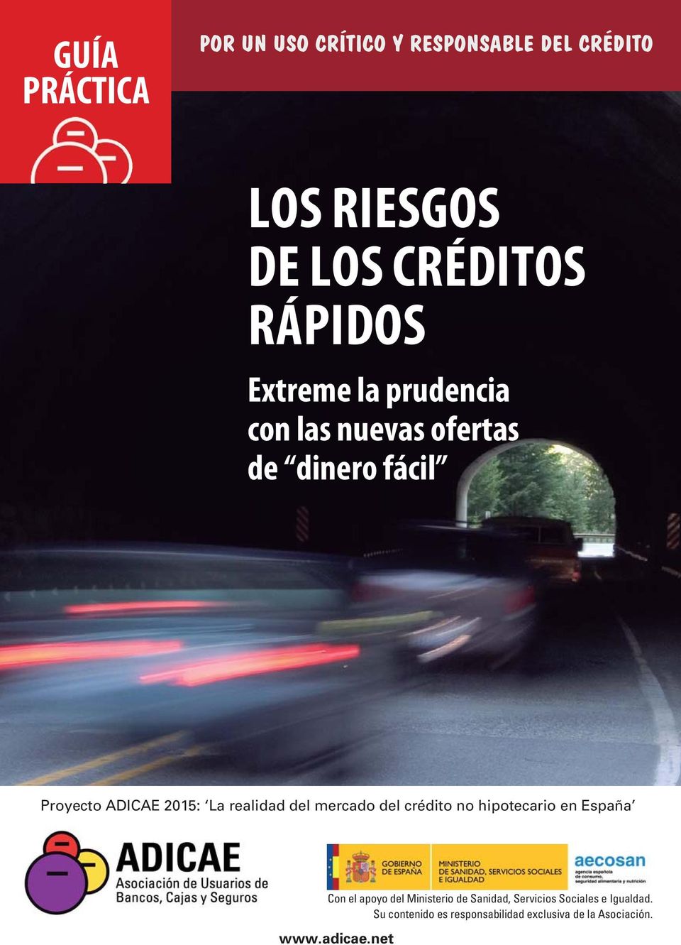 del mercado del crédito no hipotecario en España Con el apoyo del Ministerio de Sanidad,