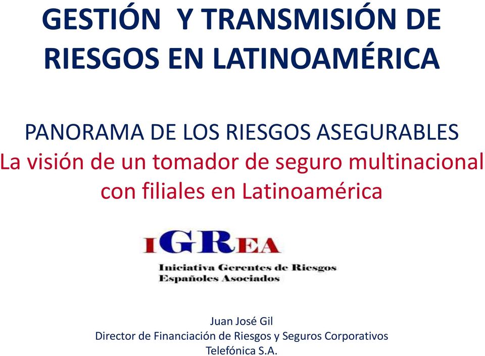 multinacional con filiales en Latinoamérica Juan José Gil