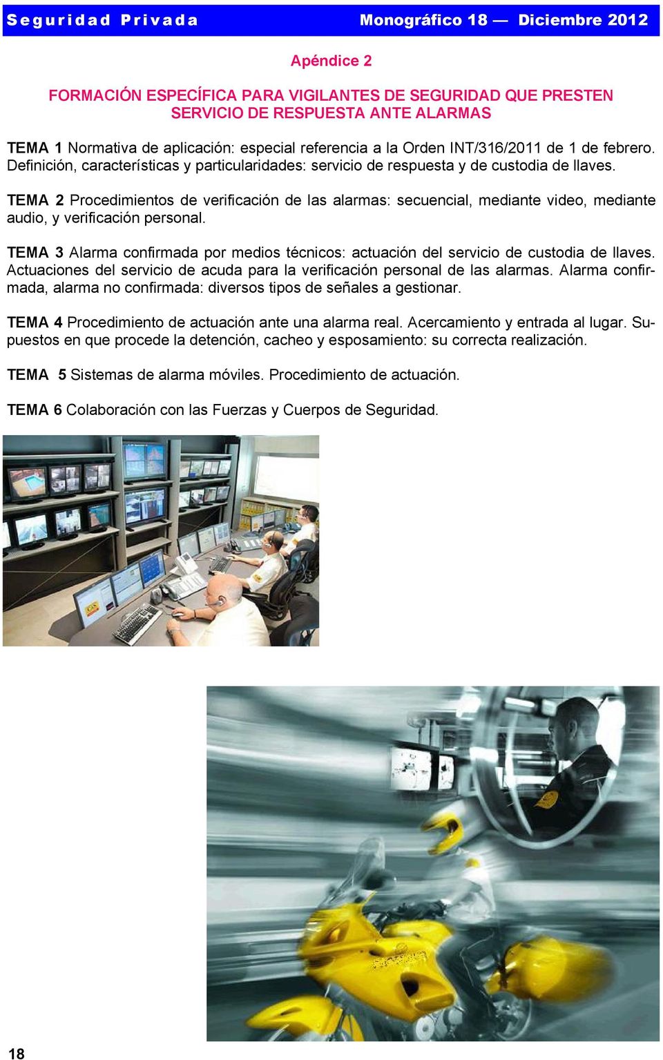 TEMA 2 Procedimientos de verificación de las alarmas: secuencial, mediante video, mediante audio, y verificación personal.