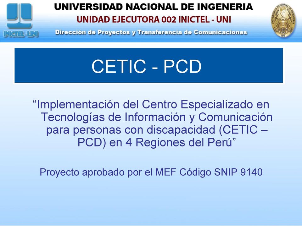 personas con discapacidad (CETIC PCD) en 4 Regiones