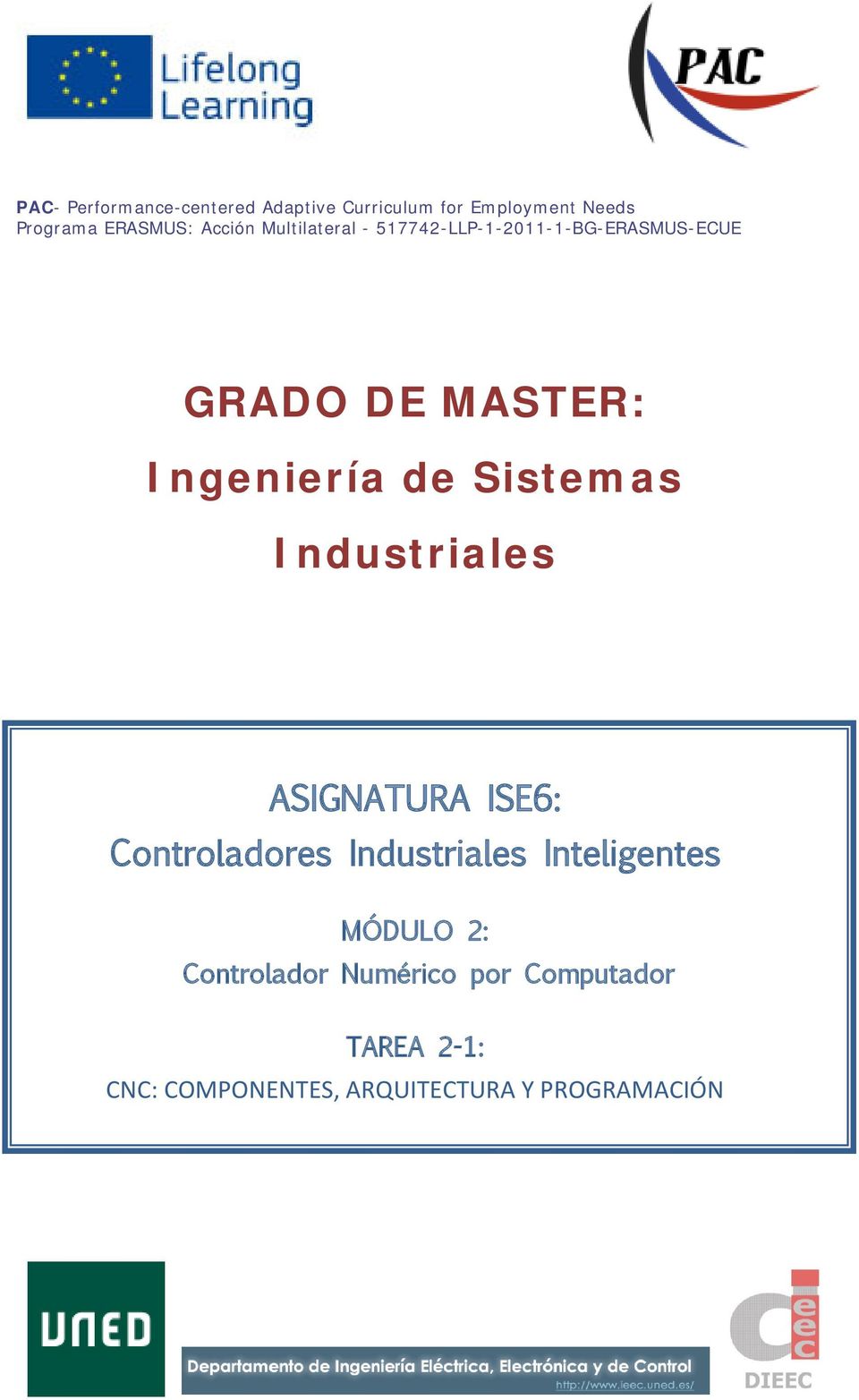 MASTER: Ingeniería de Sistemas Industriales ASIGNATURA ISE6: Controladores