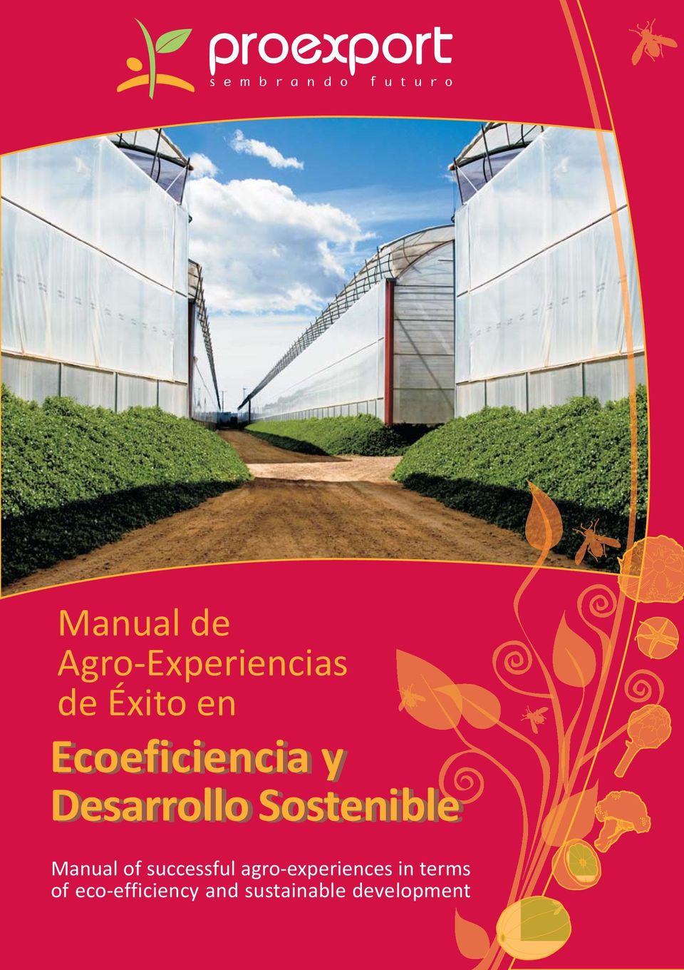Manual of successful agro-experiences in
