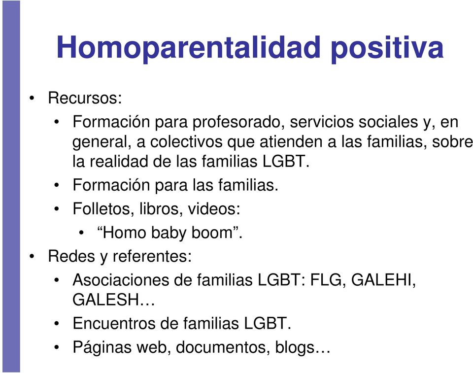 Formación para las familias. Folletos, libros, videos: Homo baby boom.