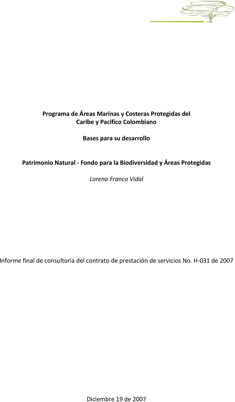 Biodiversidad y Áreas Protegidas Lorena Franco Vidal Informe final de