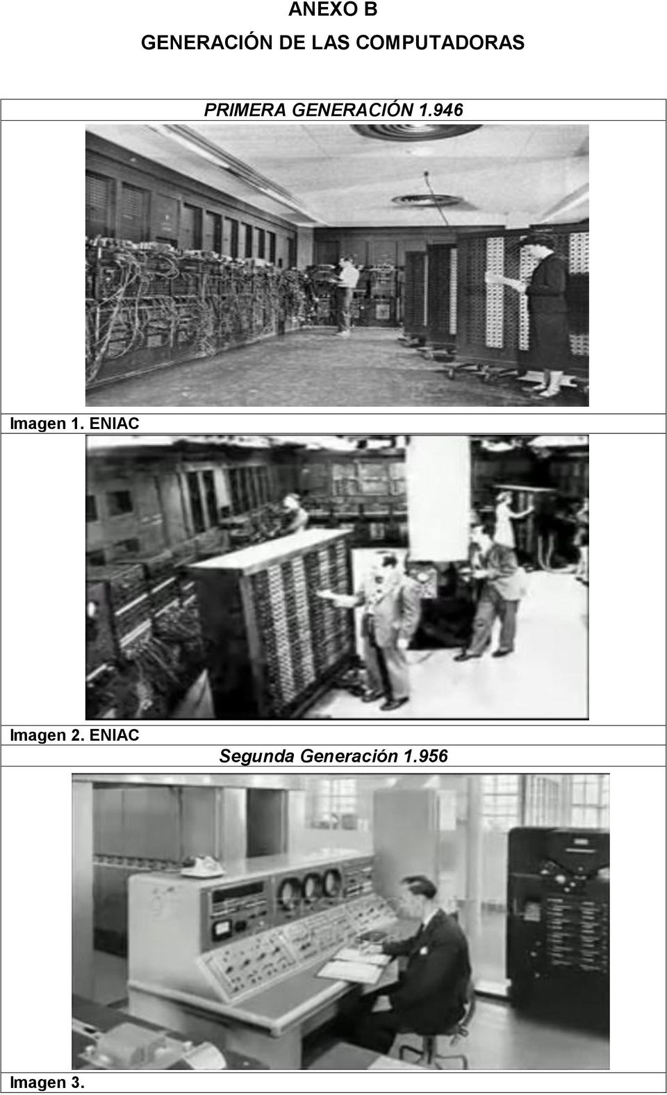 1.946 Imagen 1. ENIAC Imagen 2.