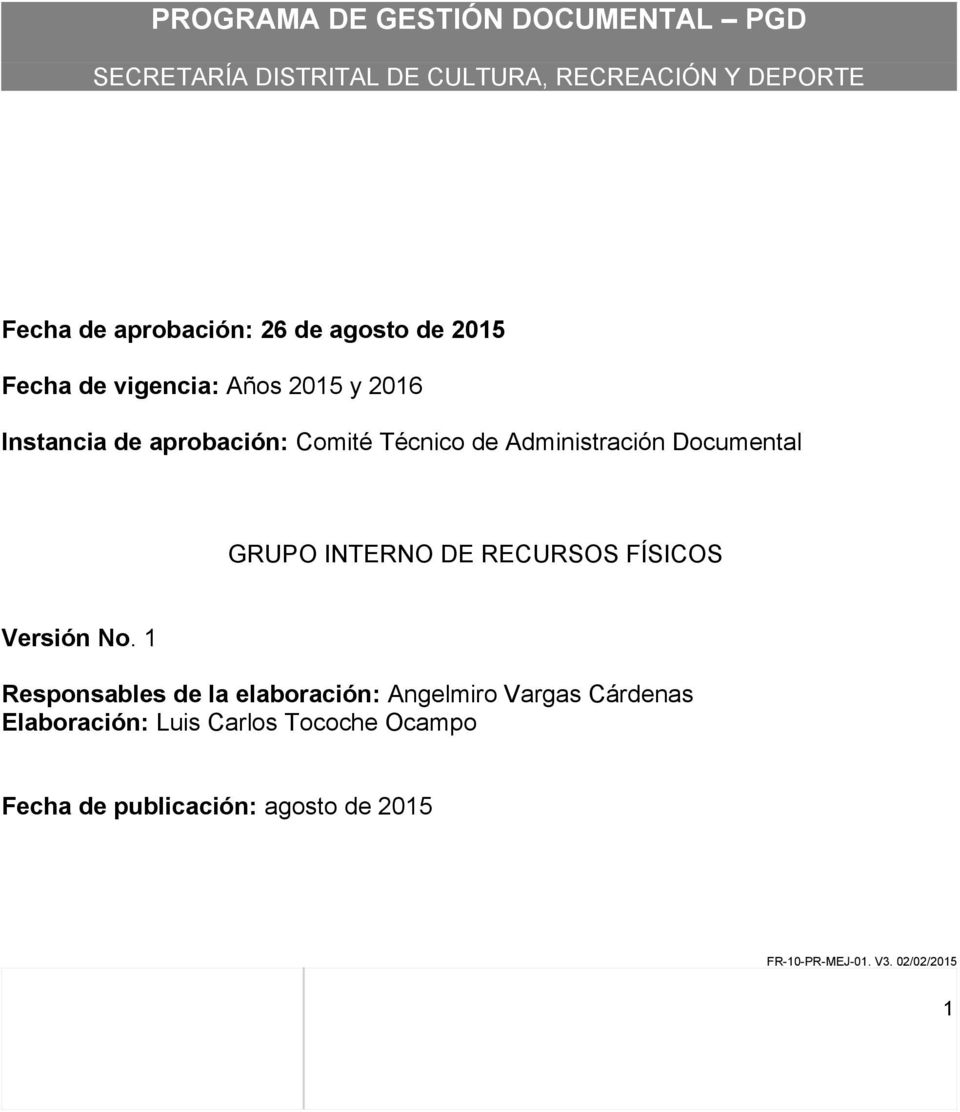 Técnico de Administración Documental GRUPO INTERNO DE RECURSOS FÍSICOS Versión No.