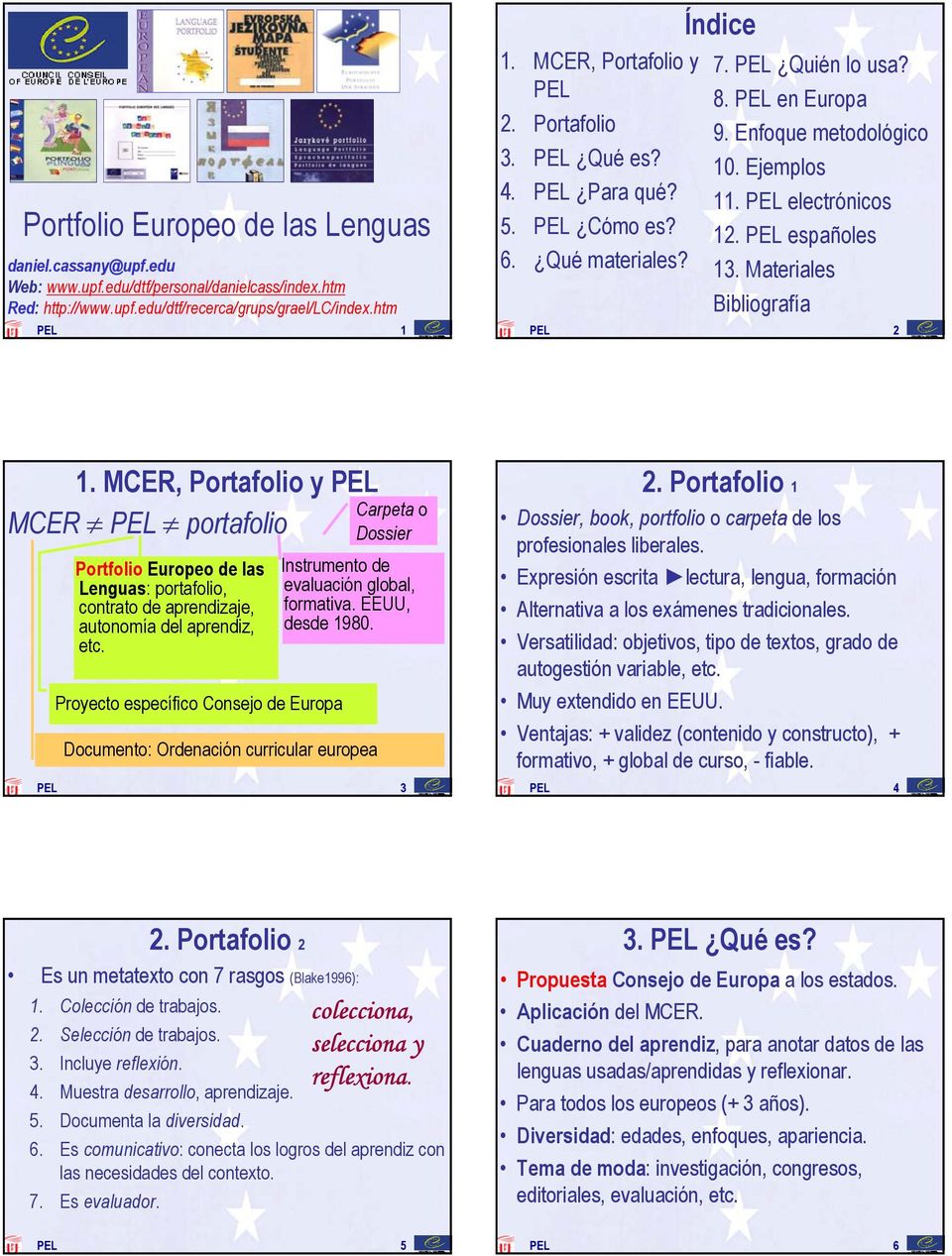 PEL electrónicos 12. PEL españoles 13. Materiales Bibliografía PEL 2 1.