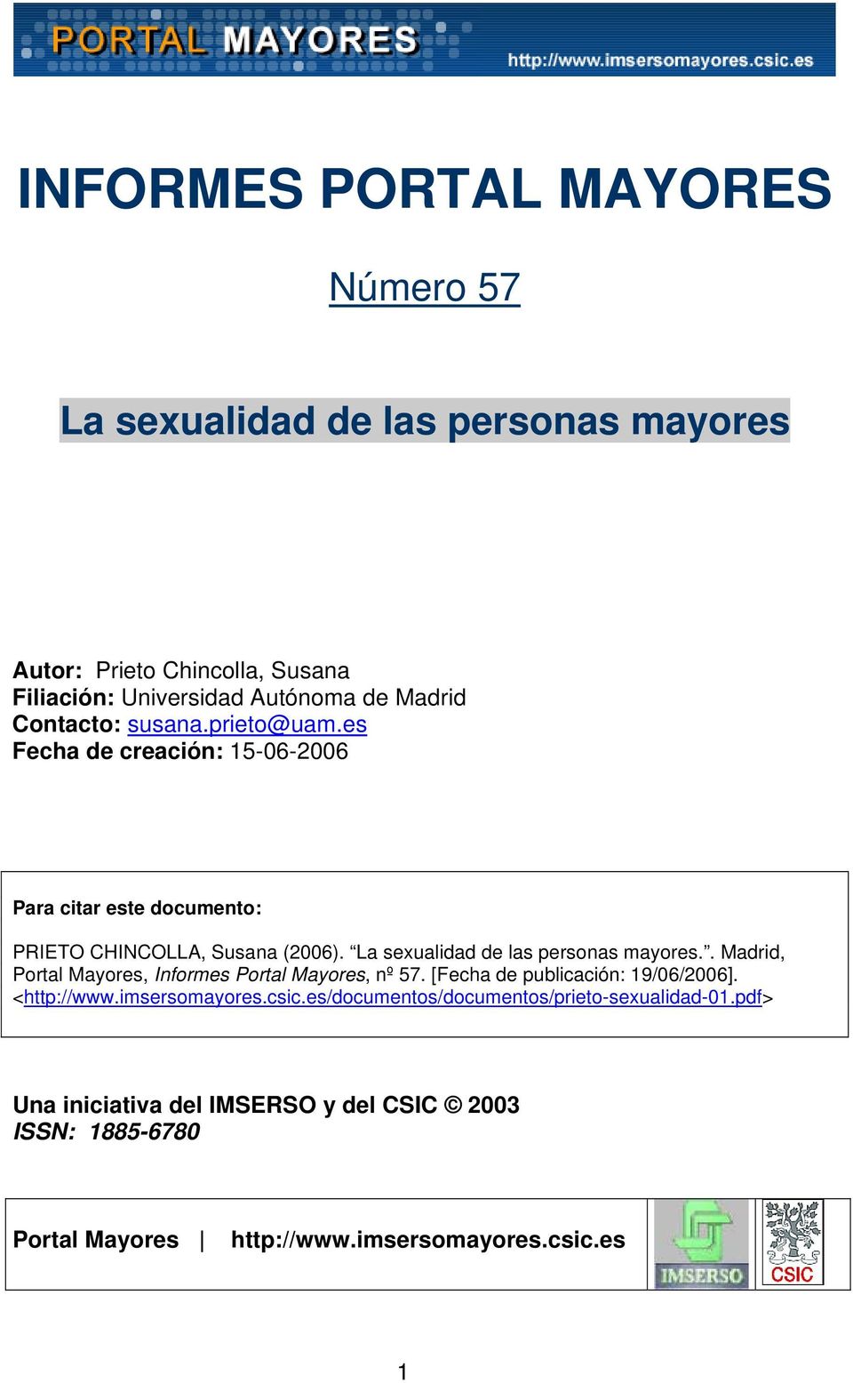 La sexualidad de las personas mayores.. Madrid, Portal Mayores, Informes Portal Mayores, nº 57. [Fecha de publicación: 19/06/2006]. <http://www.