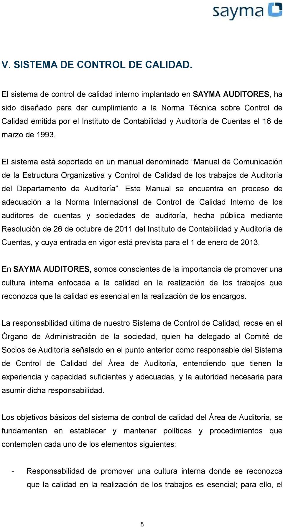 Auditoría de Cuentas el 16 de marzo de 1993.