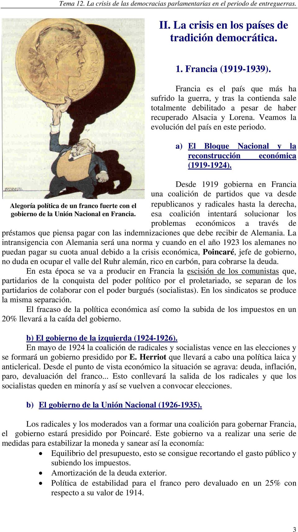 a) El Bloque Nacional y la reconstrucción económica (1919-1924).