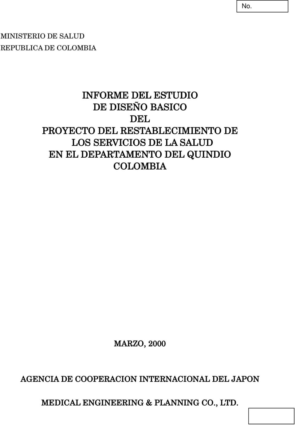 SALUD EN EL DEPARTAMENTO DEL QUINDIO COLOMBIA MARZO, 2000 AGENCIA DE