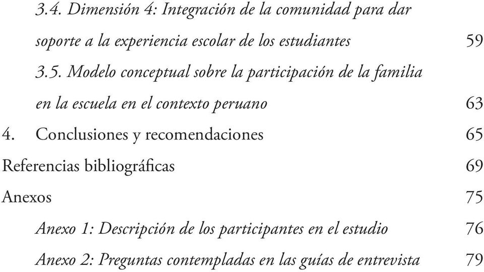 Modelo conceptual sobre la participación de la familia en la escuela en el contexto peruano 4.