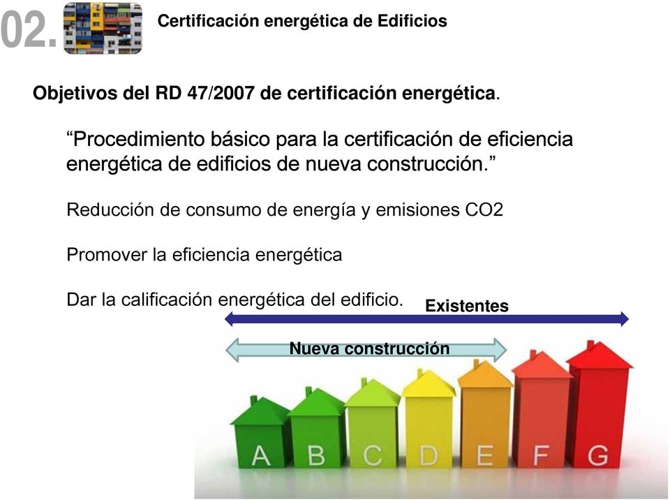 Procedimiento básico para la certificación de eficiencia energética de edificios de