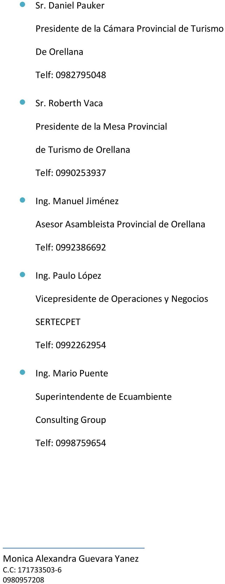 Manuel Jiménez Asesor Asambleista Provincial de Orellana Telf: 0992386692 Ing.