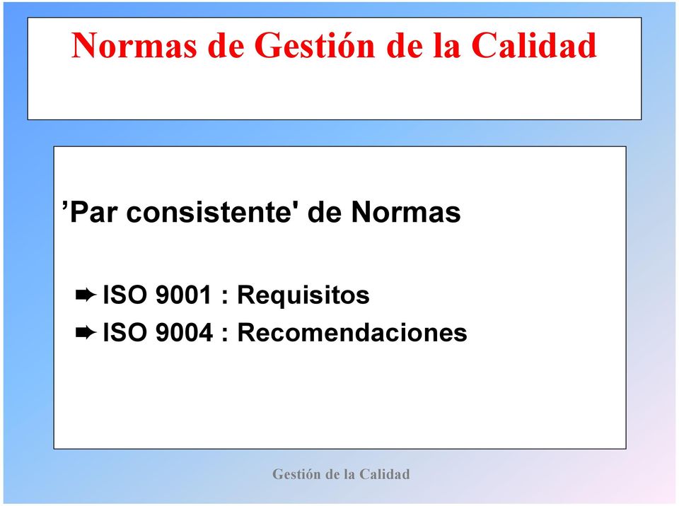 Normas ISO 9001 :
