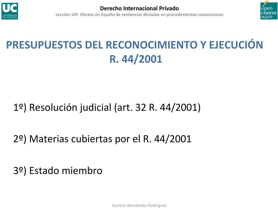 44/2001 1º) Resolución judicial (art.