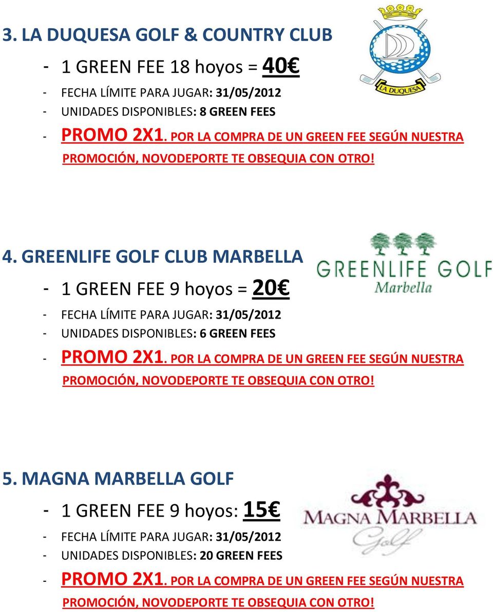 GREENLIFE GOLF CLUB MARBELLA - 1 GREEN FEE 9 hoyos = 20 - UNIDADES