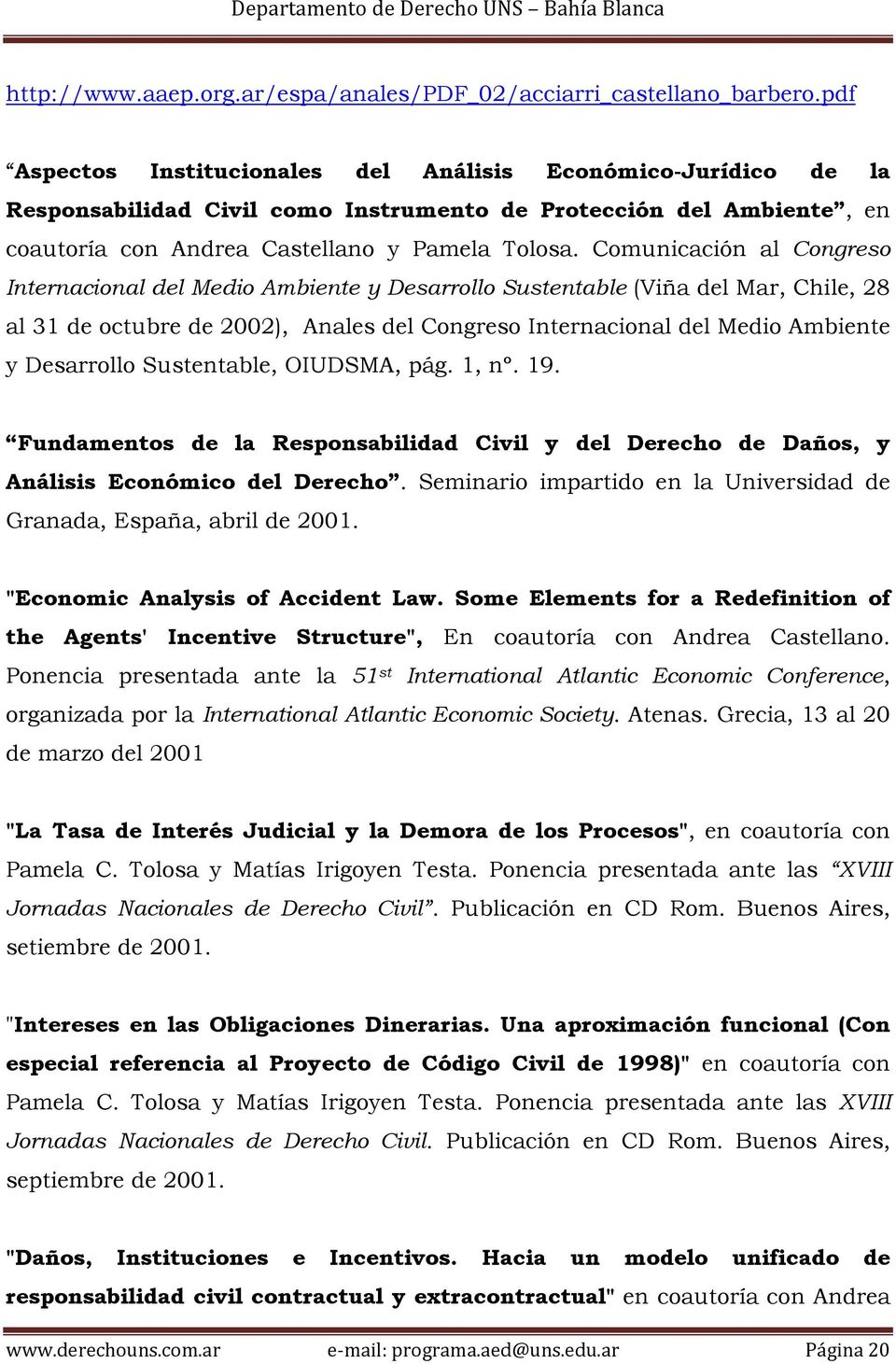 Comunicación al Congreso Internacional del Medio Ambiente y Desarrollo Sustentable (Viña del Mar, Chile, 28 al 31 de octubre de 2002), Anales del Congreso Internacional del Medio Ambiente y