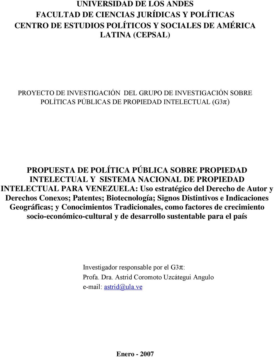 VENEZUELA: Uso estratégico del Derecho de Autor y Derechos Conexos; Patentes; Biotecnología; Signos Distintivos e Indicaciones Geográficas; y Conocimientos Tradicionales, como