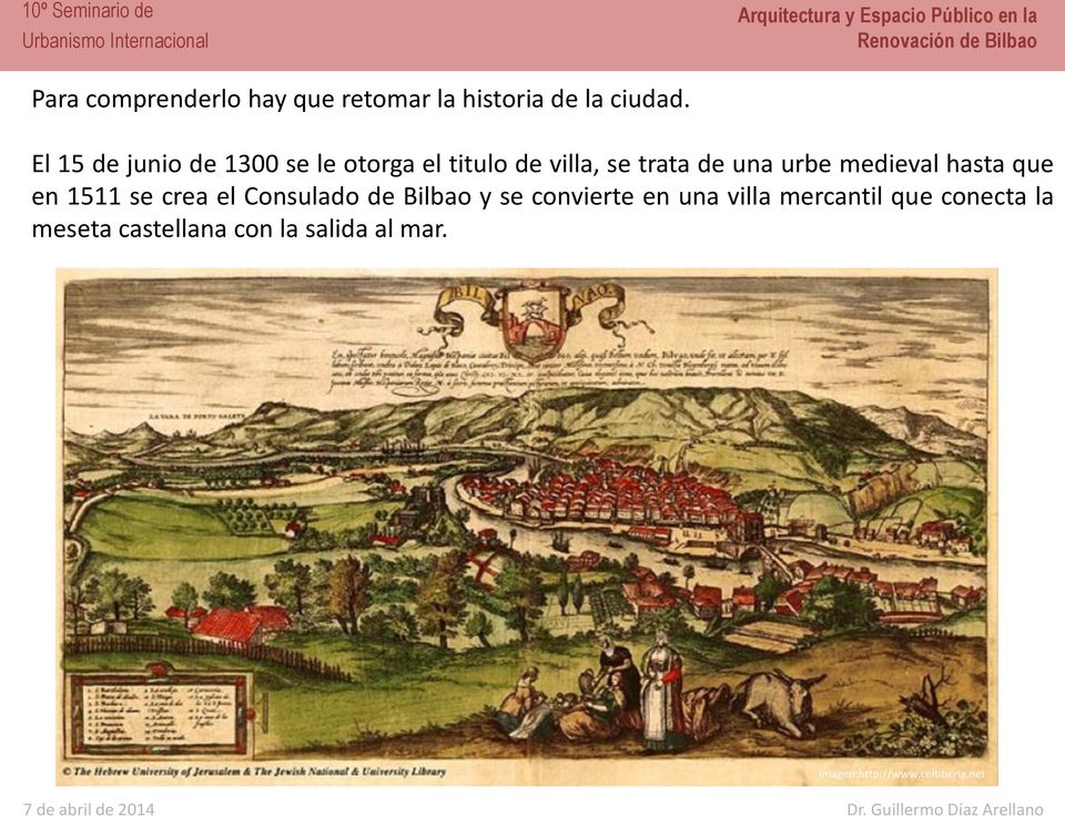 medieval hasta que en 1511 se crea el Consulado de Bilbao y se convierte en una