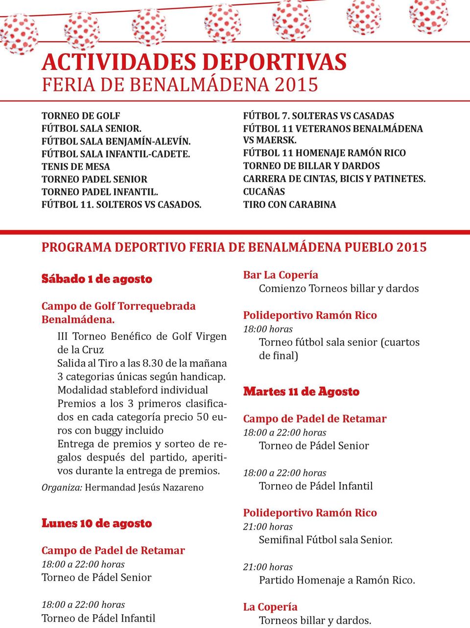 CUCAÑAS TIRO CON CARABINA PROGRAMA DEPORTIVO FERIA DE BENALMÁDENA PUEBLO 2015 Sábado 1 de agosto Campo de Golf Torrequebrada Benalmádena.
