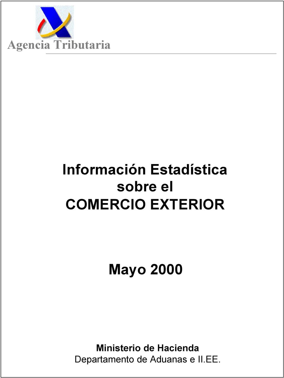 EXTERIOR Mayo 2000 Ministerio de