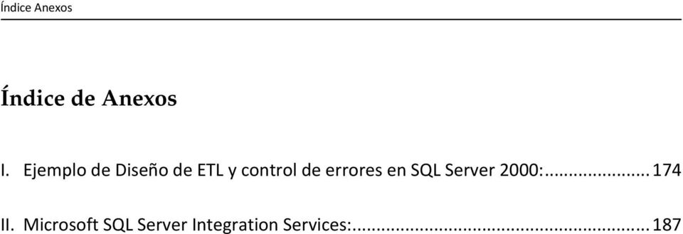 errores en SQL Server 2000:... 174 II.