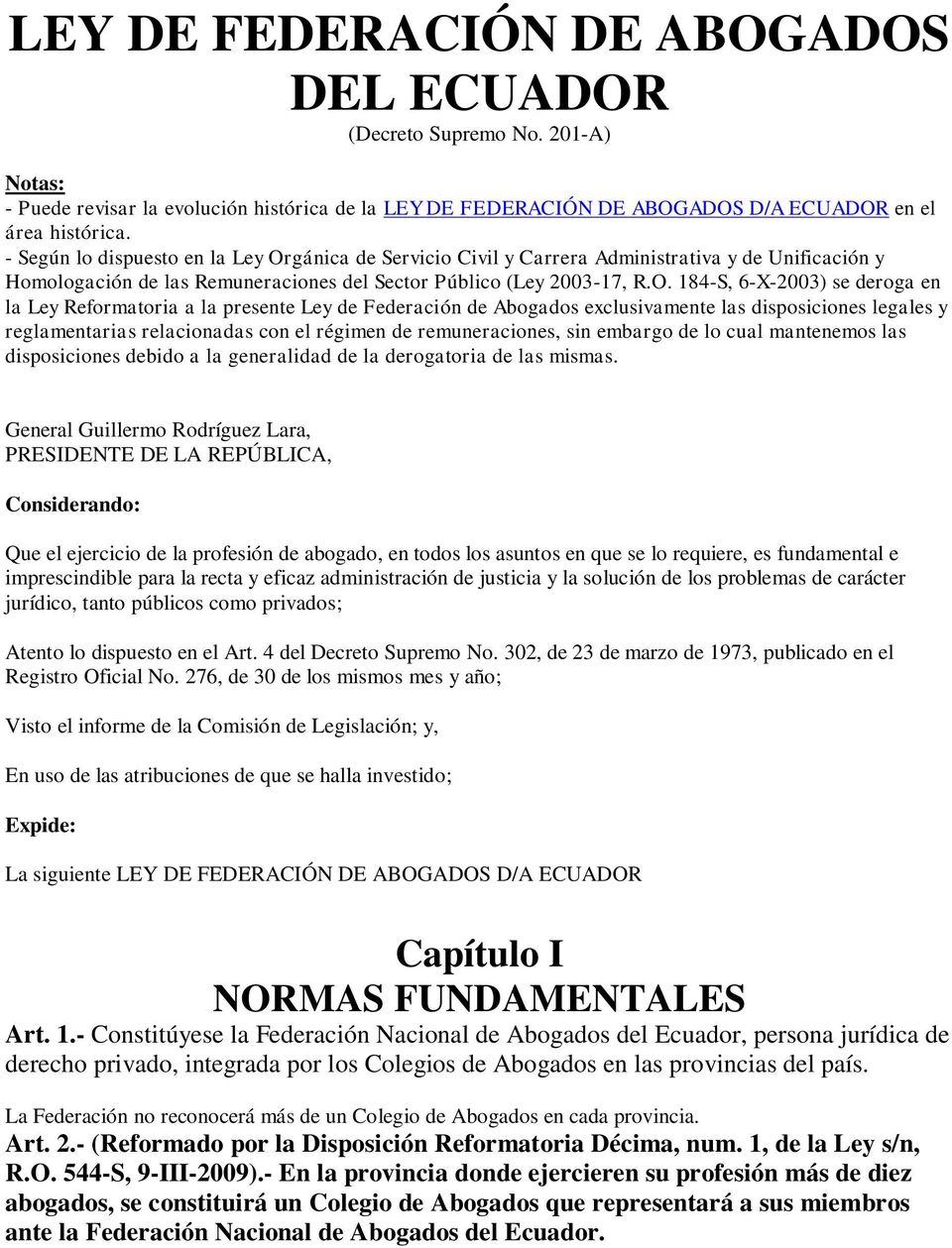 gánica de Servicio Civil y Carrera Administrativa y de Unificación y Homologación de las Remuneraciones del Sector Público (Ley 2003-17, R.O.