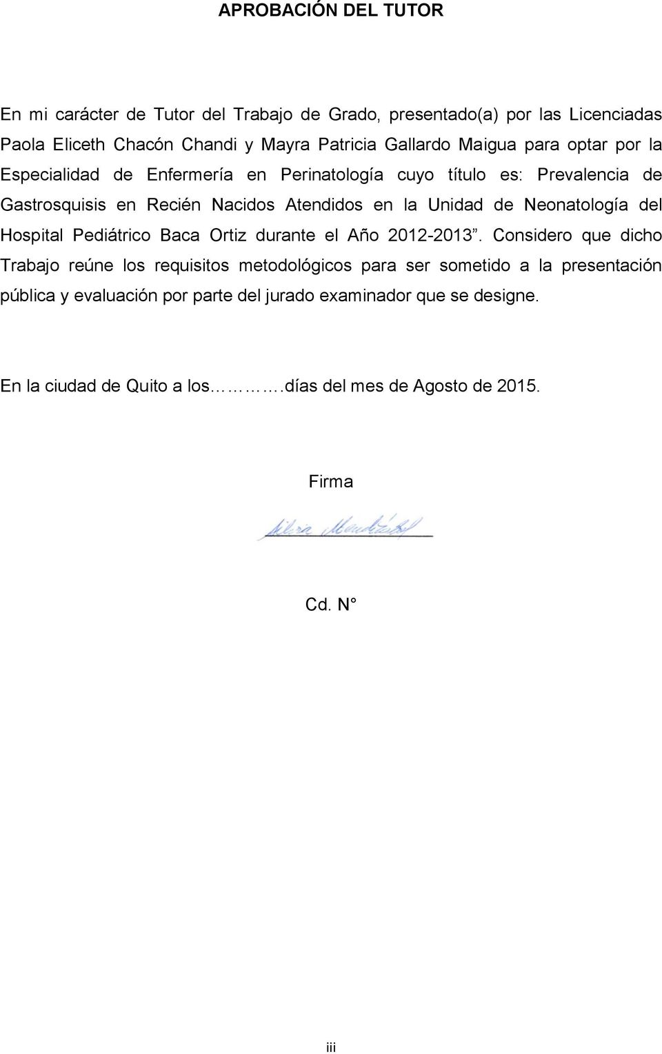 Neonatología del Hospital Pediátrico Baca Ortiz durante el Año 2012-2013.