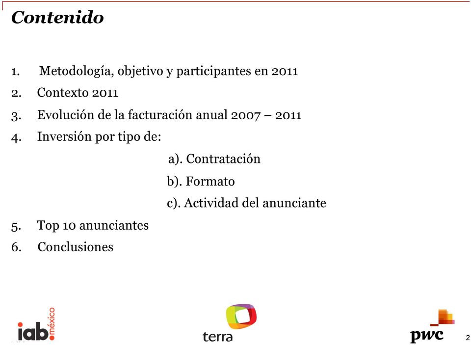 Evolución de la facturación anual 2007 2011 4.