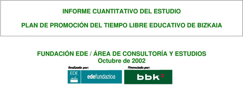 EDUCATIVO DE BIZKAIA FUNDACIÓN EDE /