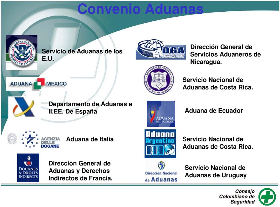 Servicio Nacional de Aduanas de Costa Rica. Departamento de Aduanas e II.EE.