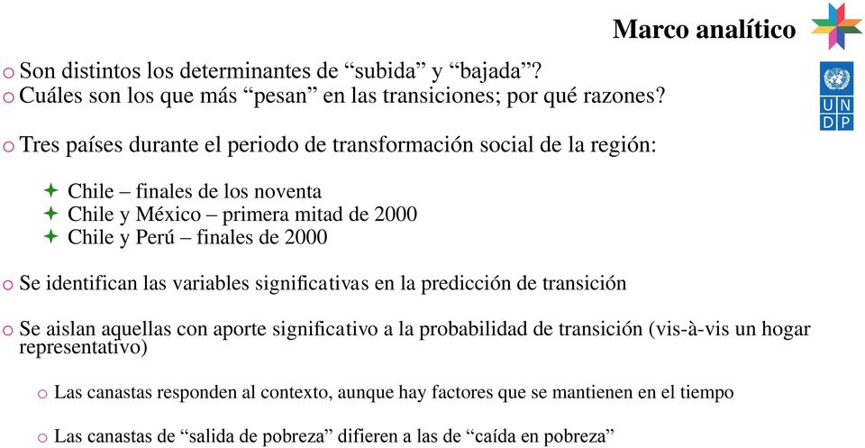2000 o Se identifican las variables significativas en la predicción de transición Marco analítico o Se aislan aquellas con aporte significativo a la probabilidad