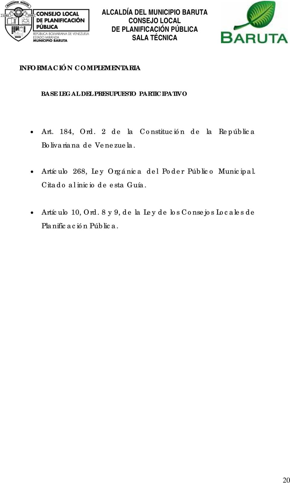 Artículo 268, Ley Orgánica del Poder Público Municipal.