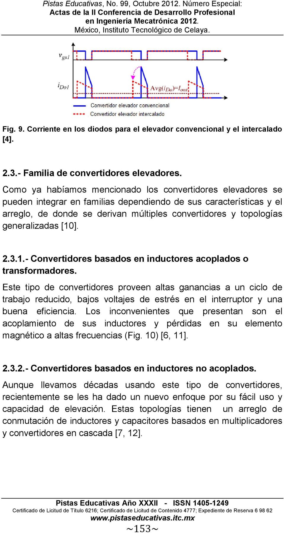 generalizadas [10]. 2.3.1.- Convertidores basados en inductores acoplados o transformadores.
