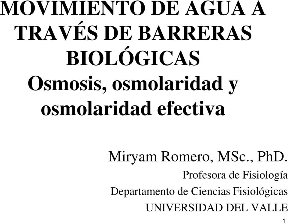 Romero, MSc., PhD.