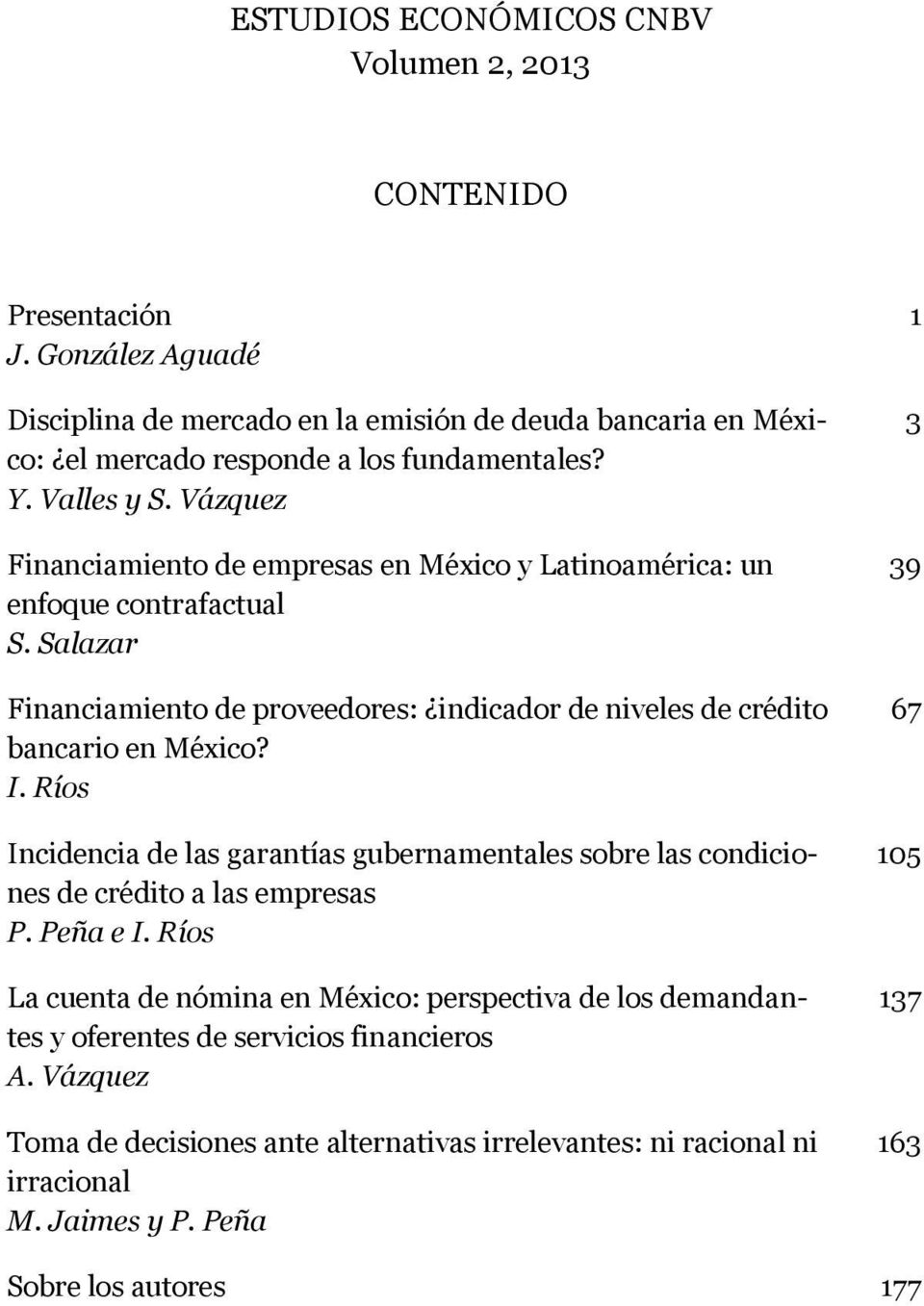 Salazar Financiamiento de proveedores: indicador de niveles de crédito bancario en México? I.