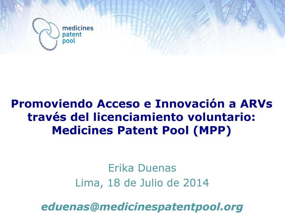 Medicines Patent Pool (MPP) Erika Duenas