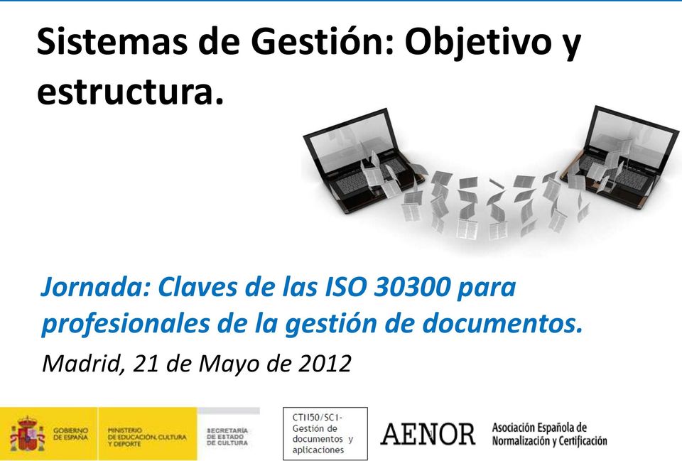 Jornada: Claves de las ISO 30300 para