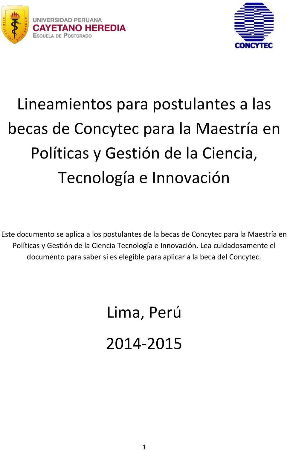 Concytec para la Maestría en Políticas y Gestión de la Ciencia Tecnología e Innovación.