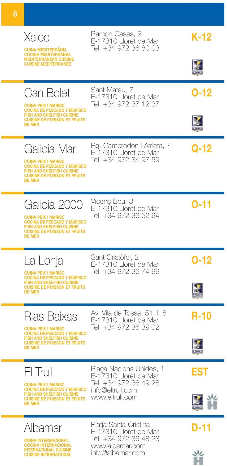 MARISCO FISH AND SHELFISH CUISINE CUISINE DE POISSON ET FRUITS DE MER Galicia 2000 CUINA PEIX I MARISC COCINA DE PESCADO Y MARISCO FISH AND SHELFISH CUISINE CUISINE DE POISSON ET FRUITS DE MER La