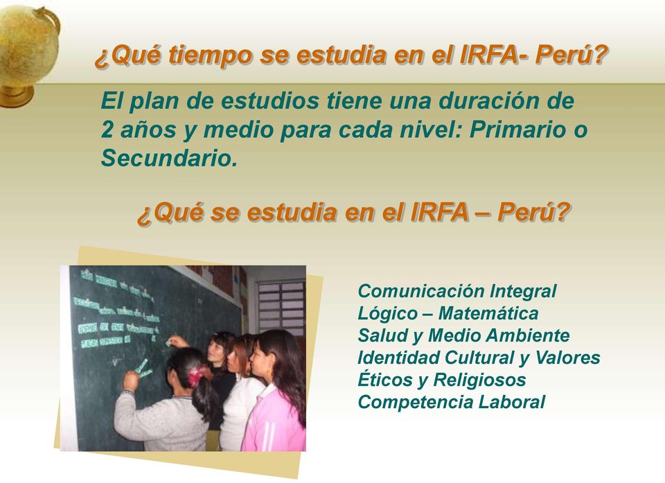 Primario o Secundario. Qué se estudia en el IRFA Perú?