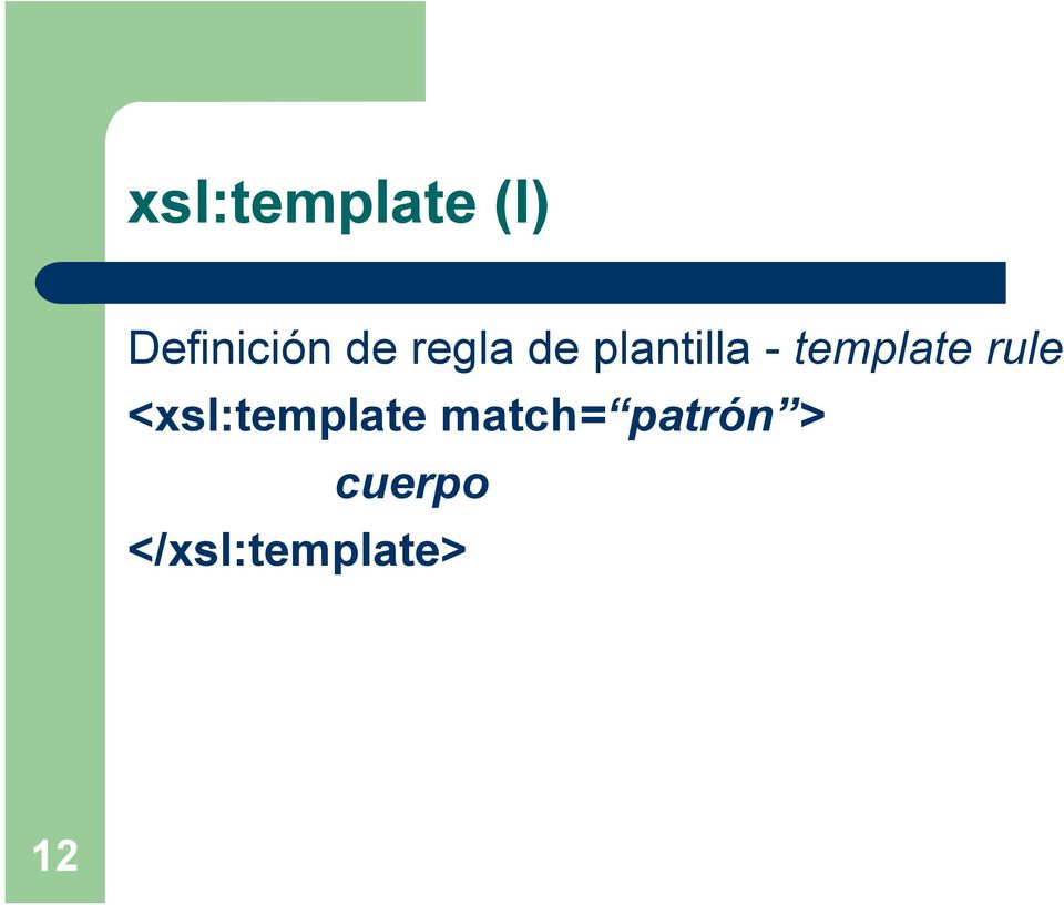 rule <xsl:template match=